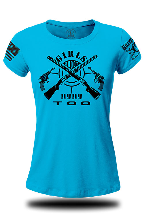 Blue women's crew neck t-shirt with crossed rifles and words 'girls shoot too' on the chest.